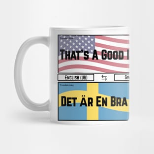 That's a Good Idea! Mug